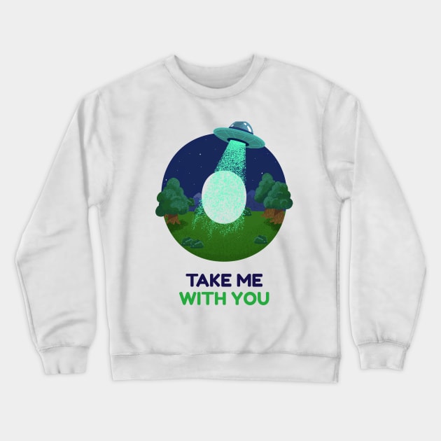 Take me away aliens Crewneck Sweatshirt by Fitnessfreak